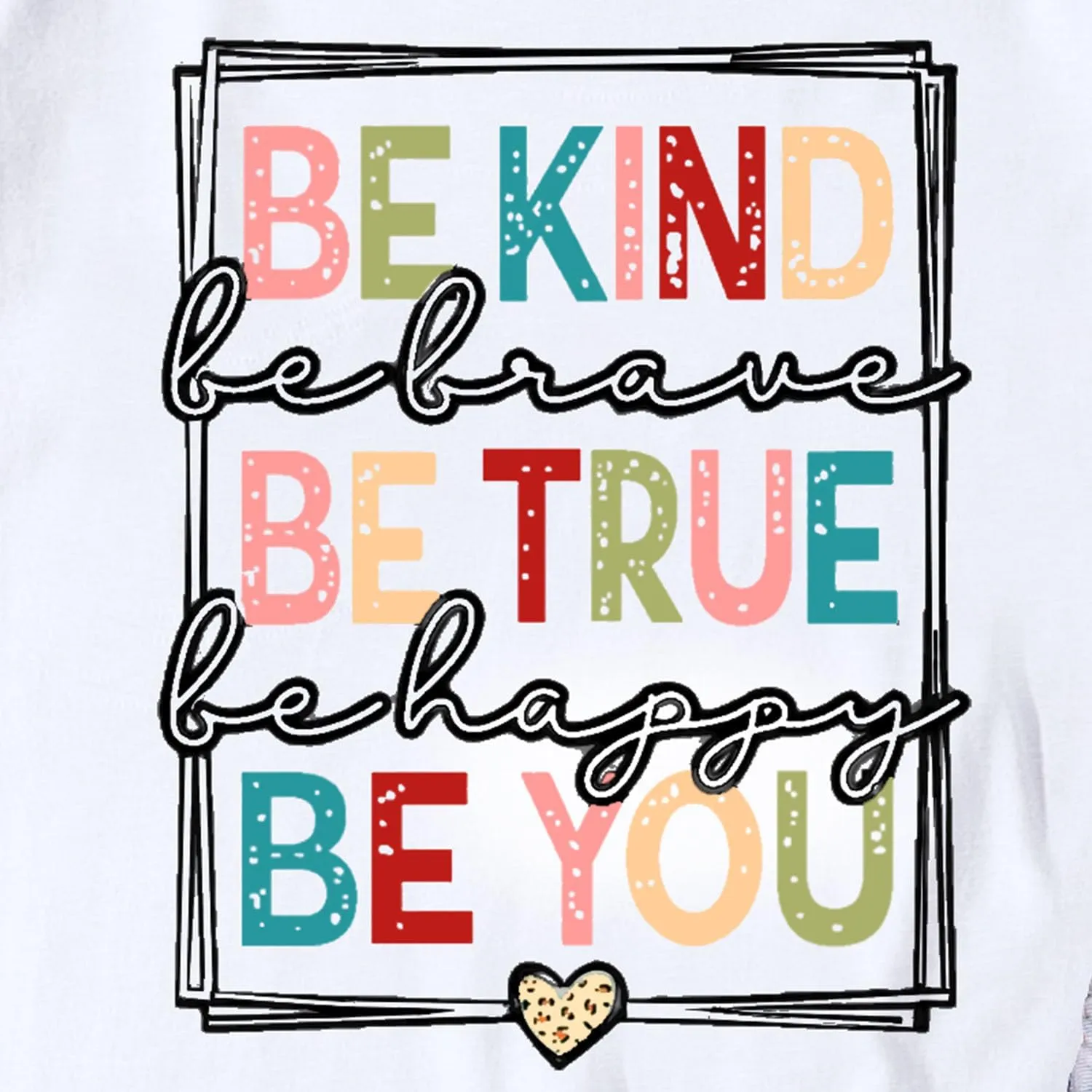 Womens Be Kind Shirts Kindness T-Shirt Be True Be You Be Brave Be Happy Tee Inspirational Gifts Top